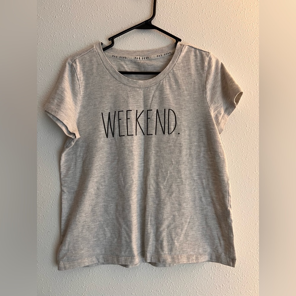 Rae Dunn ‘Weekend.” Tee